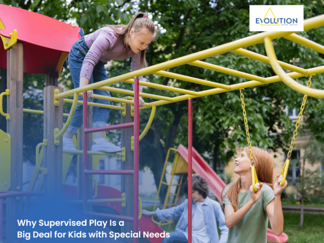 Why Supervised Play Is a Big Deal for Kids with Special Needs